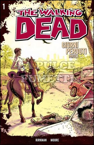 WALKING DEAD #     1: GIORNI PERDUTI 1 + DVD STAGIONE 1 EPISODI 1/3